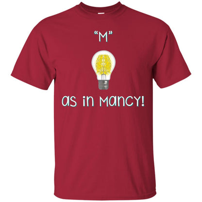 M As In Mancy T-shirt Cardinal