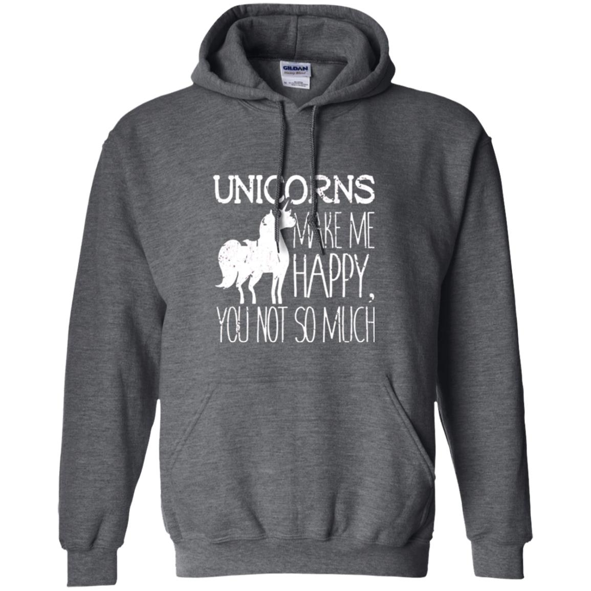 Unicorns Lovers T-shirt Unicorns Make Me Happy You Not So Much Dark Heather