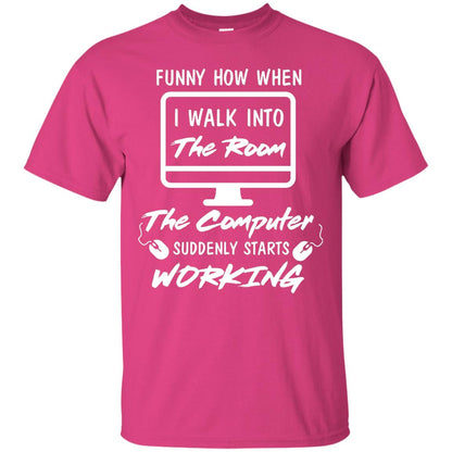 The Computer Suddenly Starts Working Information Technology T-shirt Heliconia