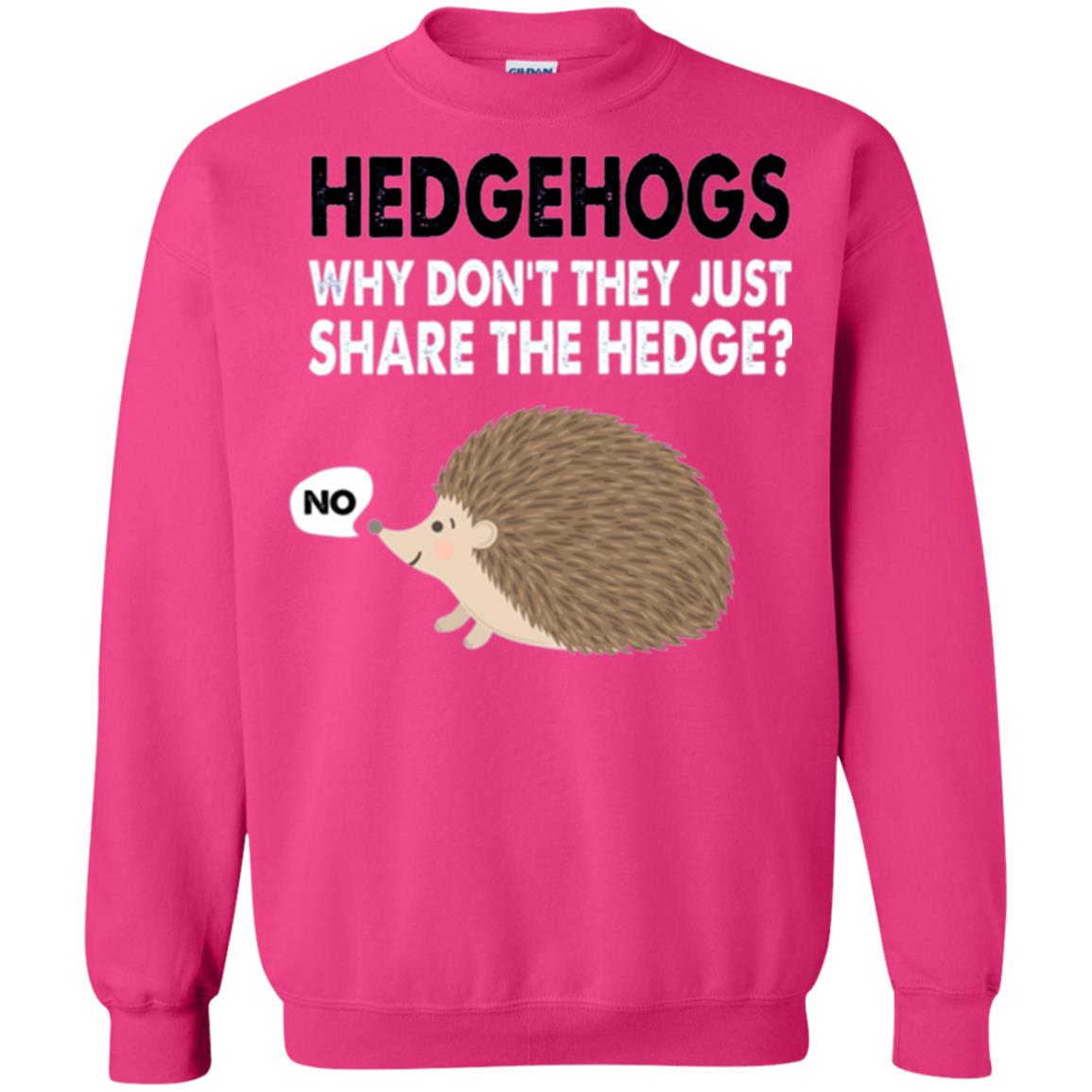 Hedgehogs T-shirt Why Don_t They Just Share Hedge Heliconia