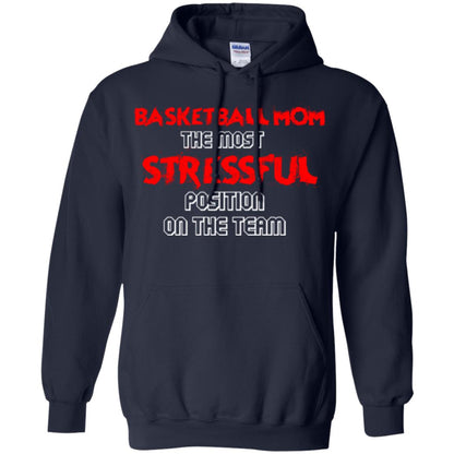 Basketball Mom T-shirt The Most Stressful Position On The Team Navy