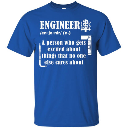 Engineer T-shirt A Person Who Gets Excited About Royal