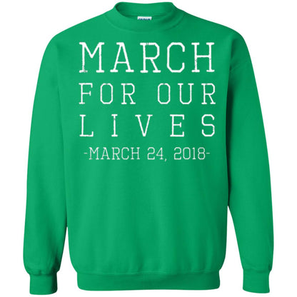 March For Our Lives March 24 2018 Anti Gun T-shirt Irish Green