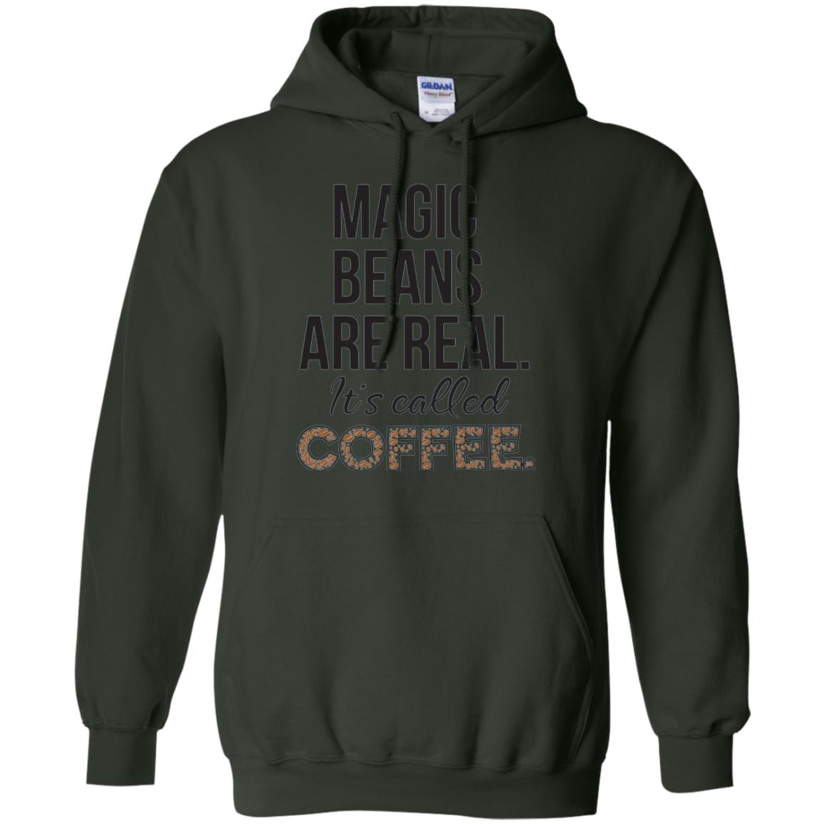 Coffee Lovers T-shirt Magic Beans Are Real It_s Called Coffee Forest Green