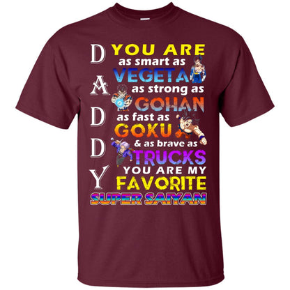 You Are As Smart As Vegeta Daddy T-shirt Maroon