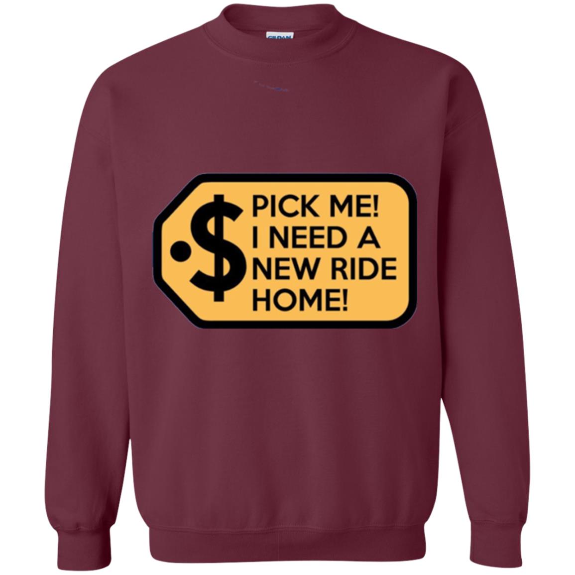 Pick Me I Need A New Ride Home Game Show T-shirt Maroon