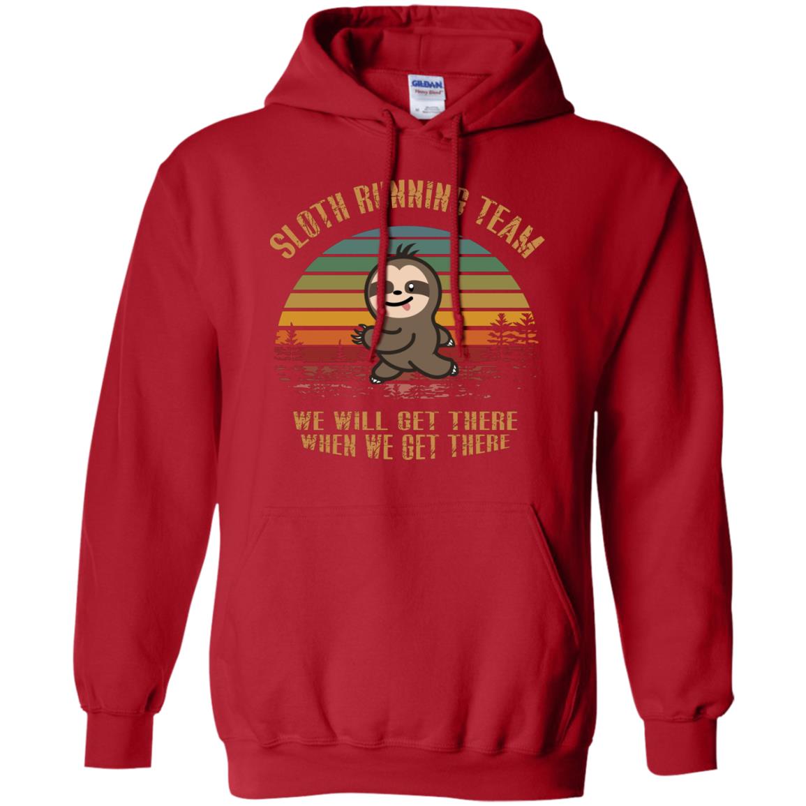 Sloth Running Team We Will Get There When We Get There Shirt Red