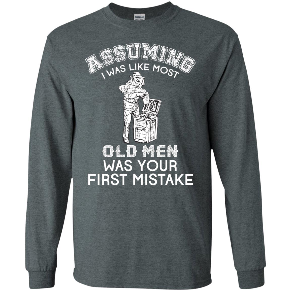 Assuming I Was Like Most Old Men Beekeeper T-shirt Dark Heather