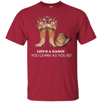 Life_s A Dance You Learn As You Go Dancing Shirt Cardinal