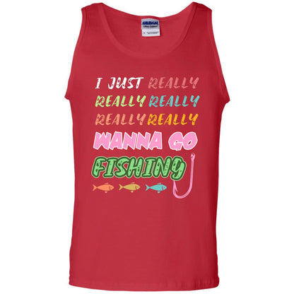 I Just Really Really Really Wanna Go Fishing Fisherman Gift Shirt Red