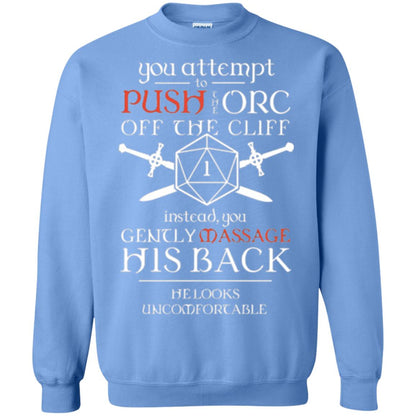 You Attempt To Push The Orc Off The Cliff T-shirt Carolina Blue