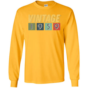 Vintage 1959 59th Birthday Gift Shirt For Mens Or WomensG240 Gildan LS Ultra Cotton T-Shirt