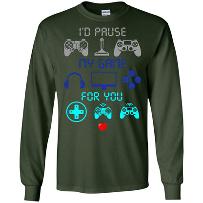 Gamer T-shirt I'd Pause My Game For You Forest Green