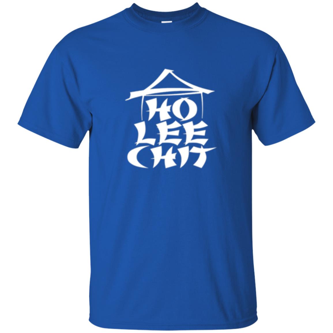 Funny Holy Chinese Words T-shirt Ho Lee Chit Royal
