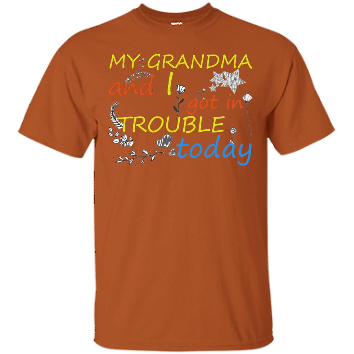 My Grandma And I Got In Trouble Today Shirt Texas Orange