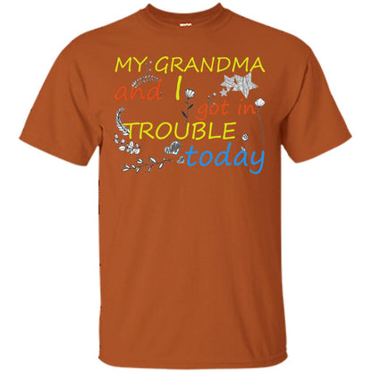 My Grandma And I Got In Trouble Today Shirt Texas Orange