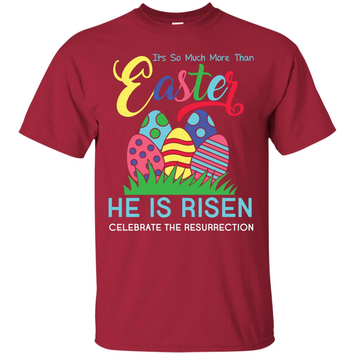 He Is Risen Celebrate The Resurrection Easter Day T-shirt Cardinal