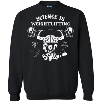 Science Is Weightlifting For The Brain Shirt Black