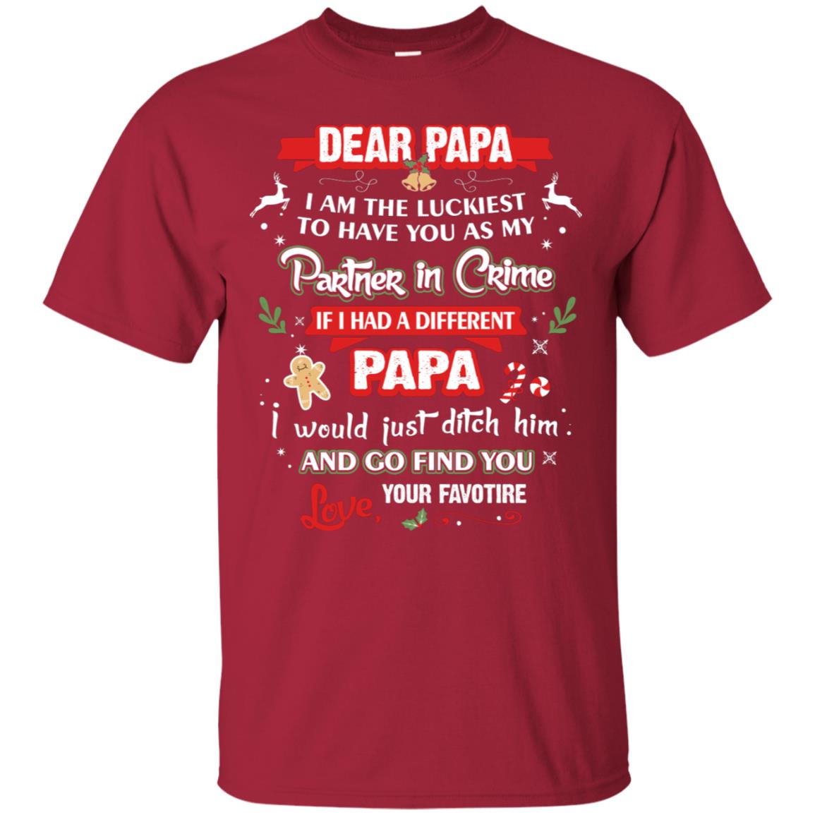 Dear Papa, I Am The Luckiest To Have You As My Partner In Crime If I Had A Different Papai Would Just Ditch He And Go Find You Love Your Favorite Cardinal