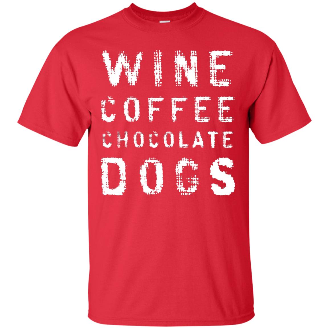 Wine Coffee Chocolate Dogs Shirt Red