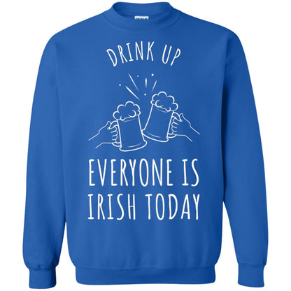 St. Patrick_s Day T-shirt Drink Up Everyone Is Irish Toda Royal