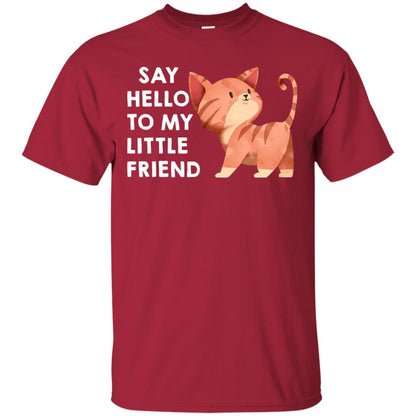 Say Hello To My Little Friend Cat Shirt Cardinal