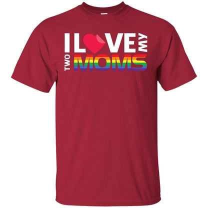 I Love My Two Moms Lgbt Shirt Cardinal