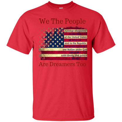 Americans We Are People Are Dreamers Too T-shirt Red