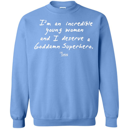 Love Simon Im An Incredible Young Woman And I Deserve A Goddamn Superhero Carolina Blue
