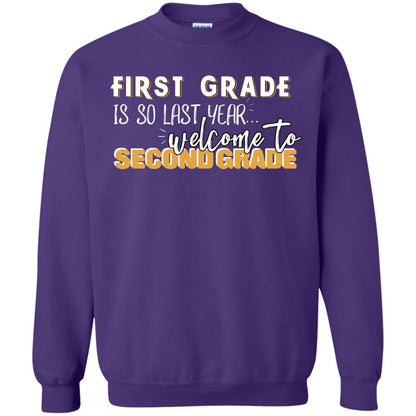 First Grade Is So Last Year Welcome To Second Grade Back To School 2019 Shirt Purple