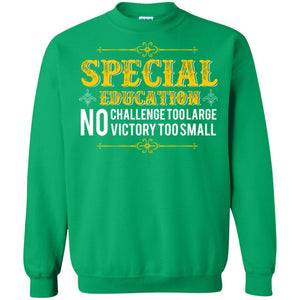 Student T-shirt Special Education No Challenge Too Lagre