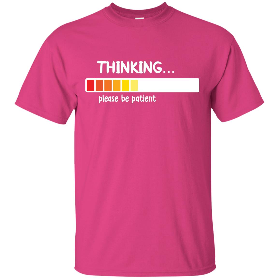 Thinking Please Be Patient T-shirt Heliconia
