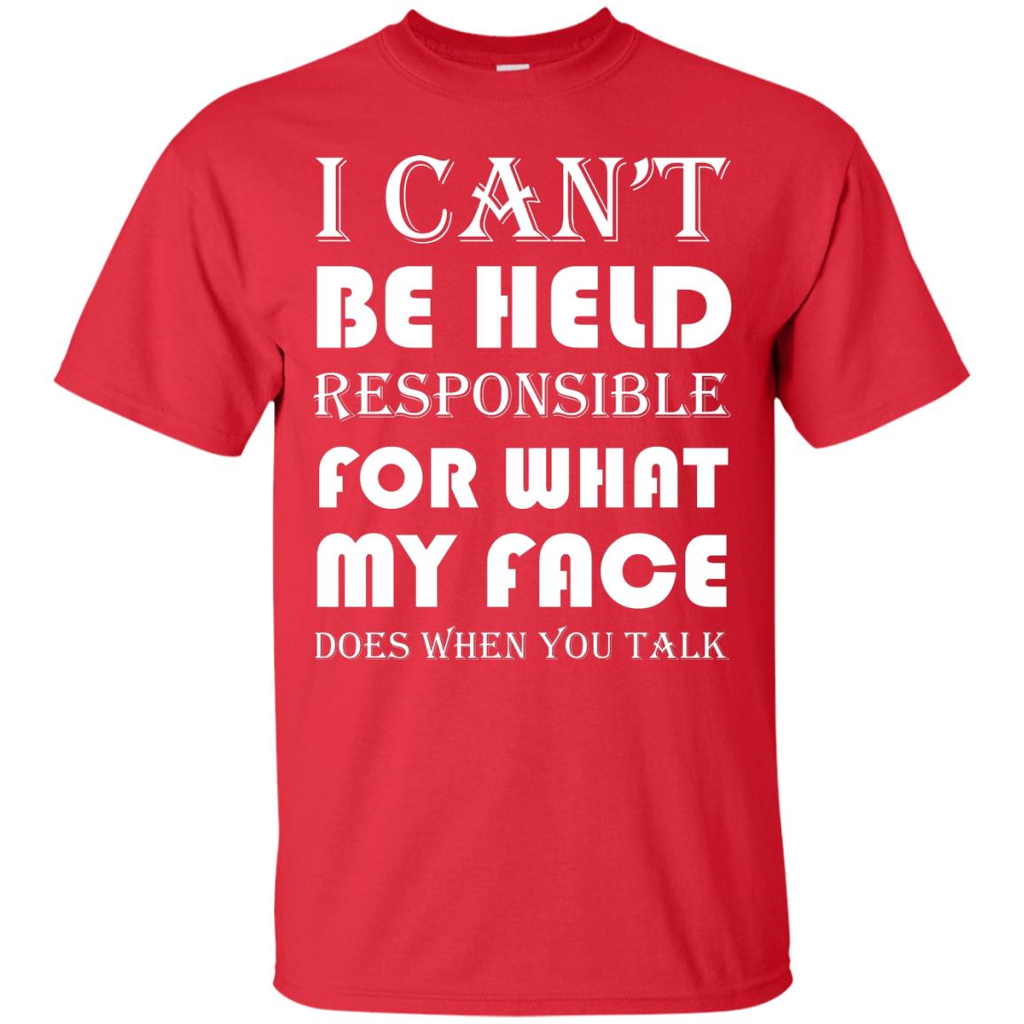 I Can’t Be Held Responsible Funny Saying T-shirt Red