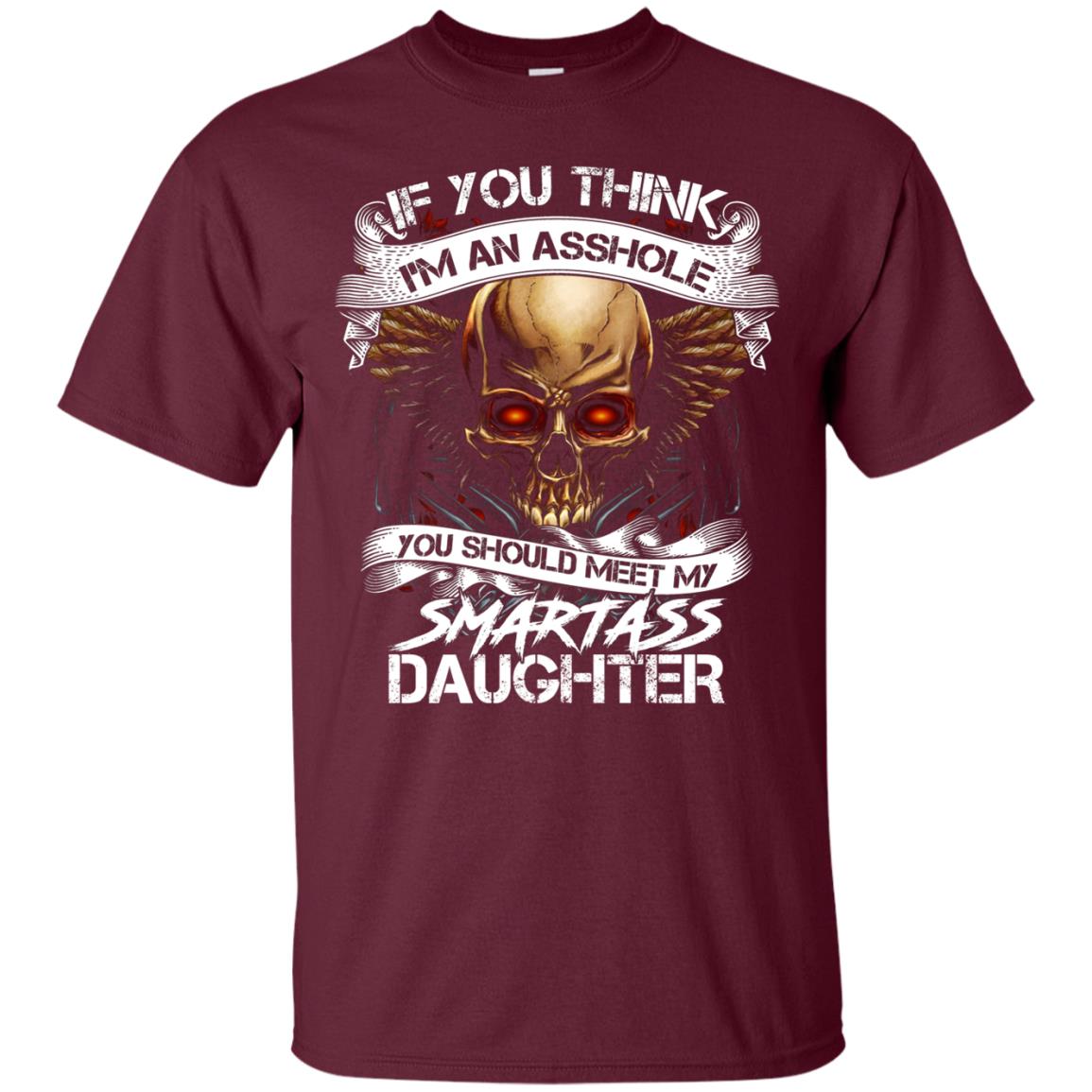 You Should Meet My Smart Daughter Daddy Shirt Maroon