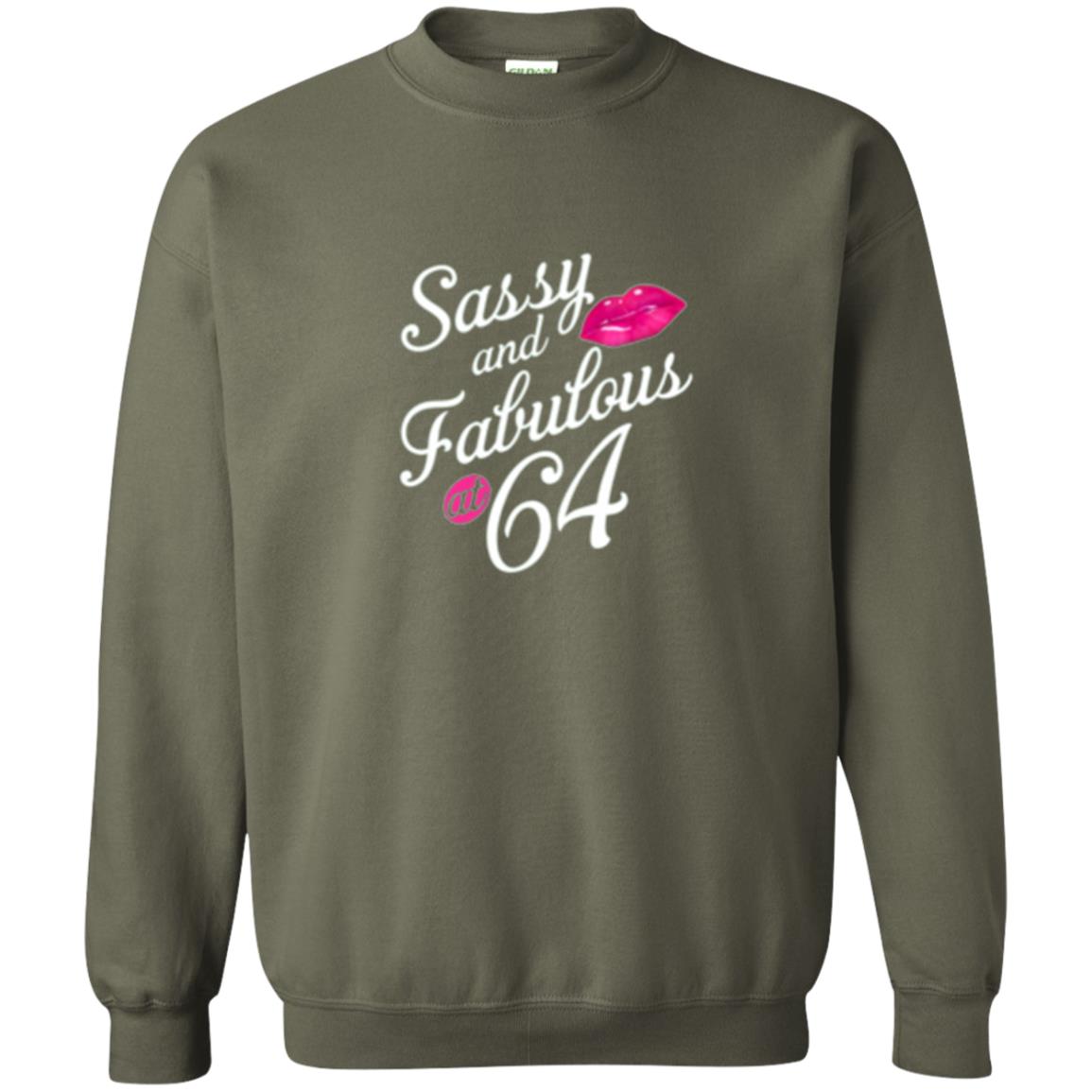 64th Birthday T-shirt Sassy And Fabulous At 64 Military Green