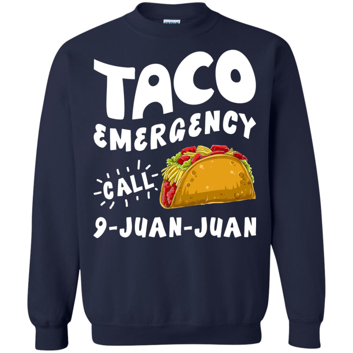 Emergency Call 9 Juan Juan Taco Cinco De Mayo Shirt Navy
