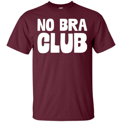 No Bra Club T-shirt Funny Feminist Women No Bra Maroon