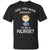 Are You Man Enough To Be A Nurse Man Nurse T-shirtG200 Gildan Ultra Cotton T-Shirt