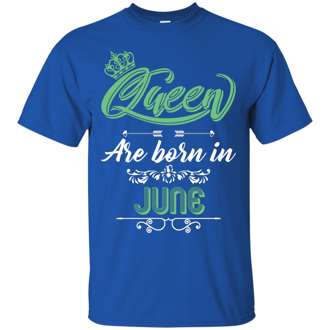 Brithday T-Shirt Queen Are Born In June Royal
