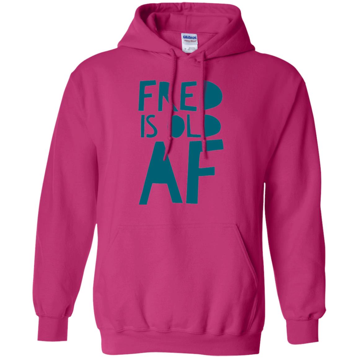 Fred Is Old Af T-shirt Heliconia