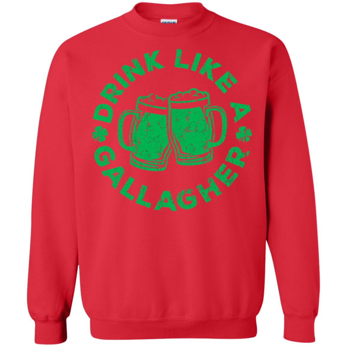 Drink Like A Gallagher Saint Patrick Day T-shirt Red