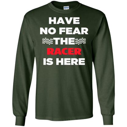 Racing Lover T-shirt Have No Fear The Racer Is Here Forest Green