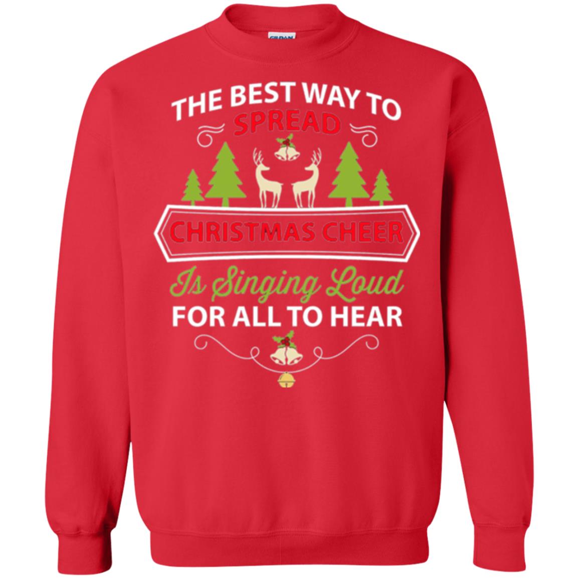 Christmas T-shirt Spread Christmas Cheer Singing Loud For All To Hear Red