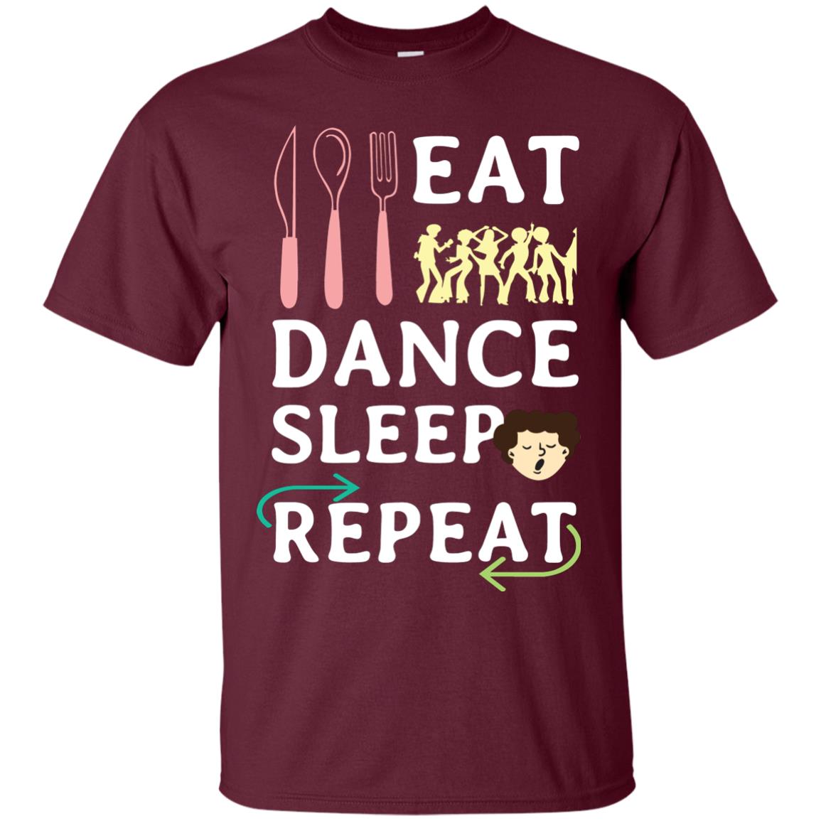 Eat Dance Sleep Repeat Dance Lover Shirt Maroon