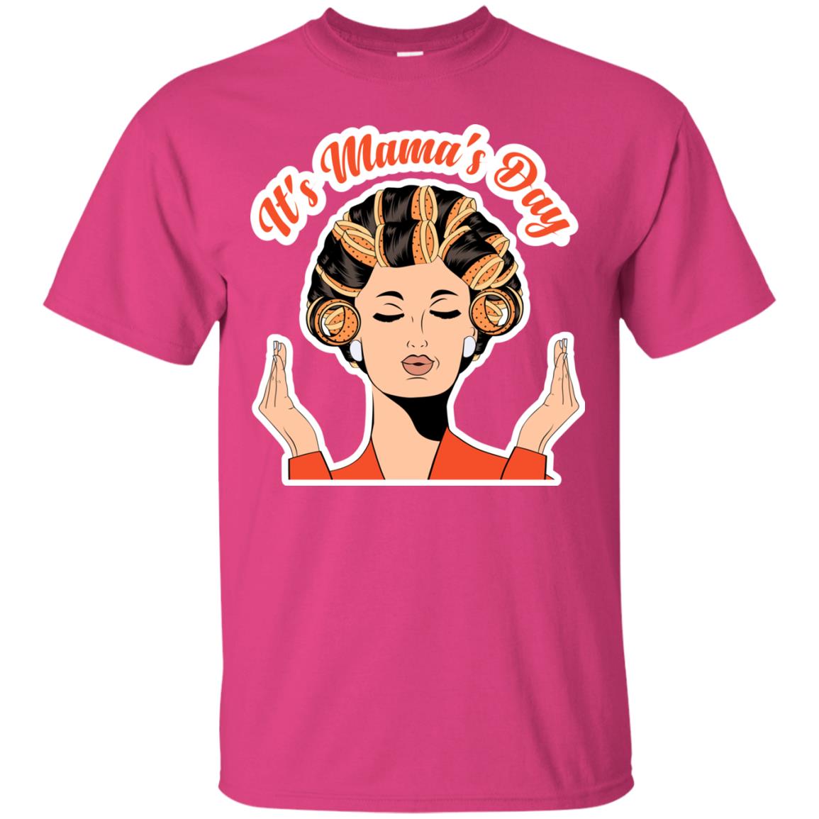 Its Mamas Day Mom Shirt Heliconia