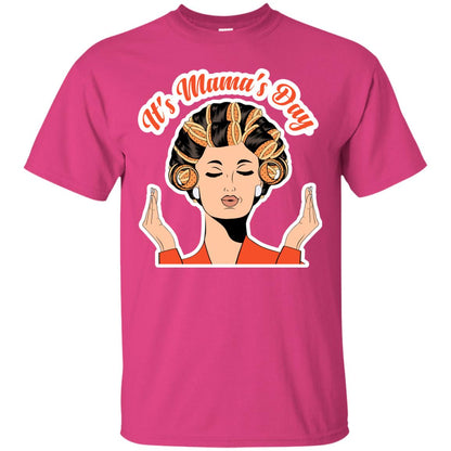 Its Mamas Day Mom Shirt Heliconia