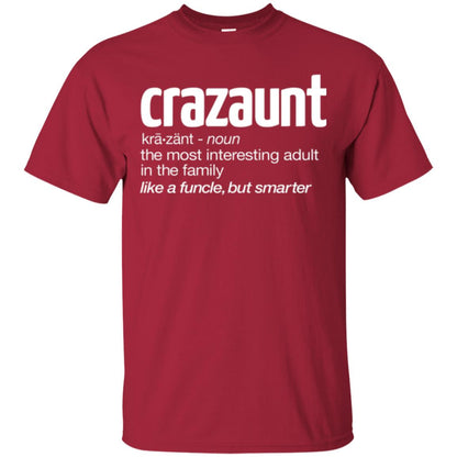 Aunt T-shirt The Most Interesting Adult In The Family Like A Funcle But Smarter Cardinal