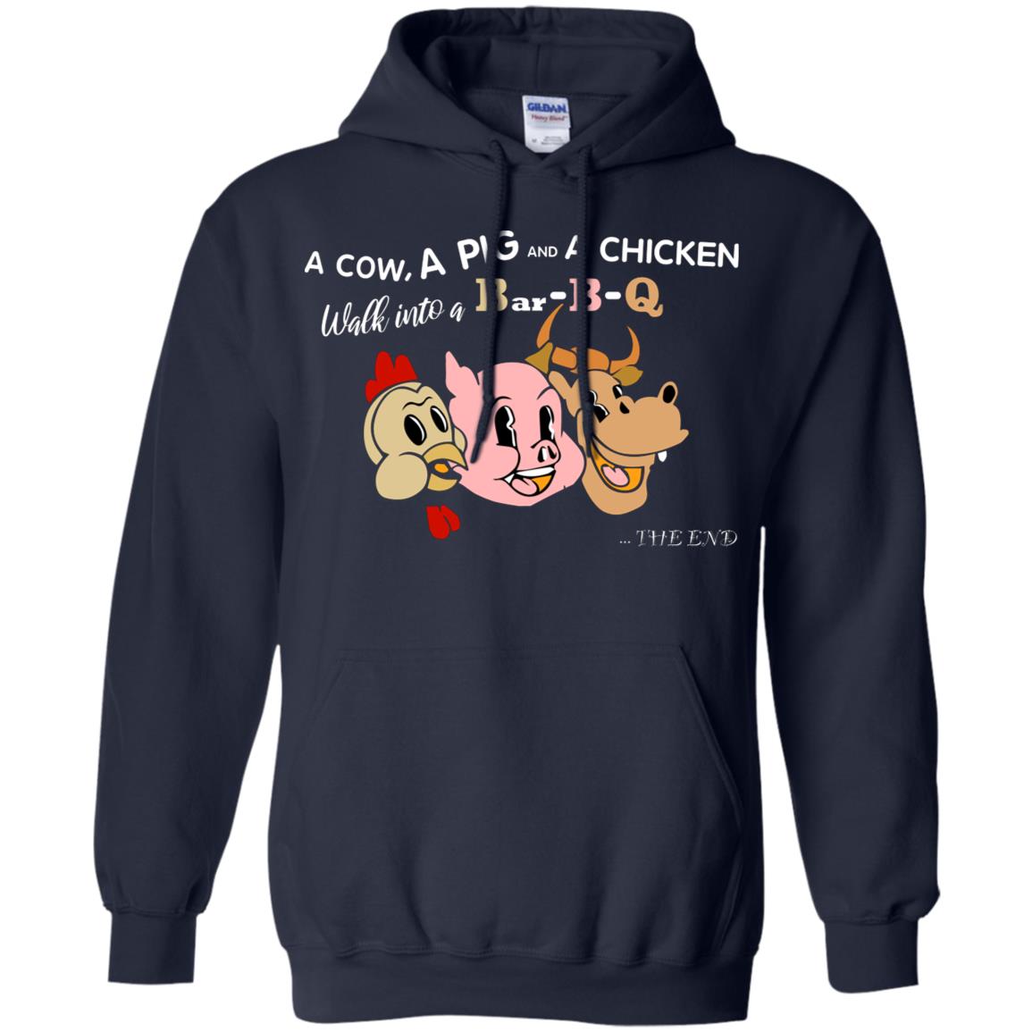 A Cow A Pig And A Chicken Walk Into A Bar-b-q The End Shirt Navy