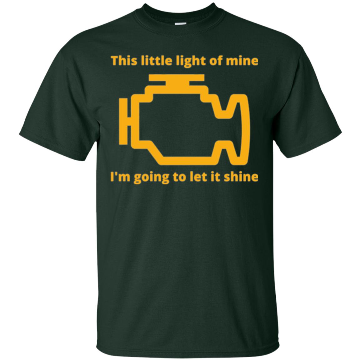 This Little Light Of Mine - Check Engine Light T-shirt Forest Green