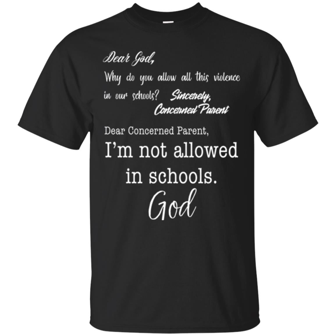 Dear God Why Not Allowed In Schools Christian T-shirt Black